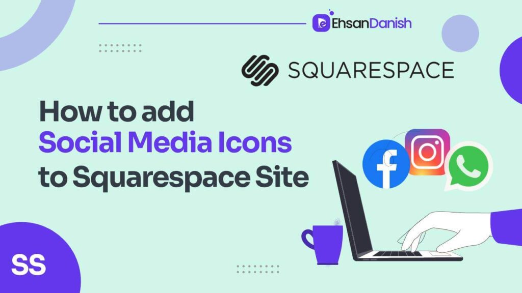 How to Add Social Media Icons to Squarespace Website