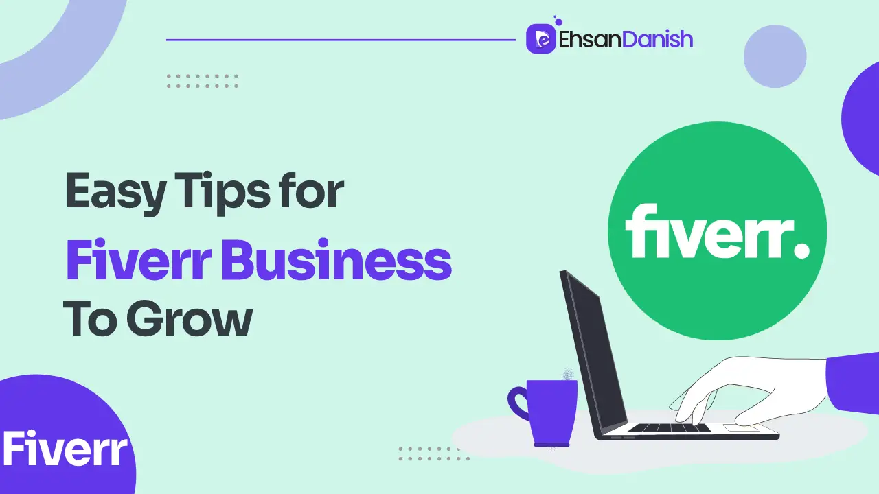 10 Easy Tips to Grow your Fiverr Business