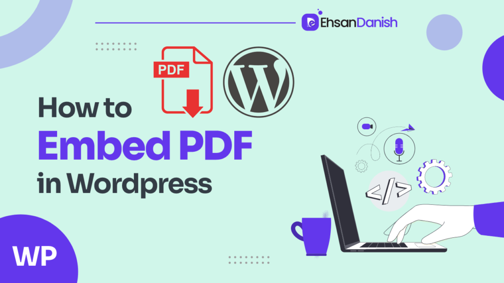 How to Embed PDF in WordPress With and Without Plugin