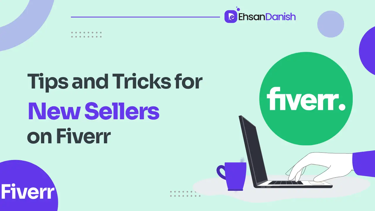 Top 7 Killer Tips and Tricks For New Fiverr Sellers