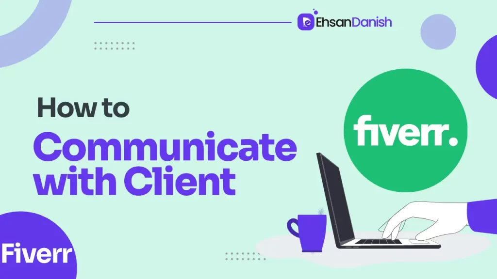 How To Communicate with a client on Fiverr