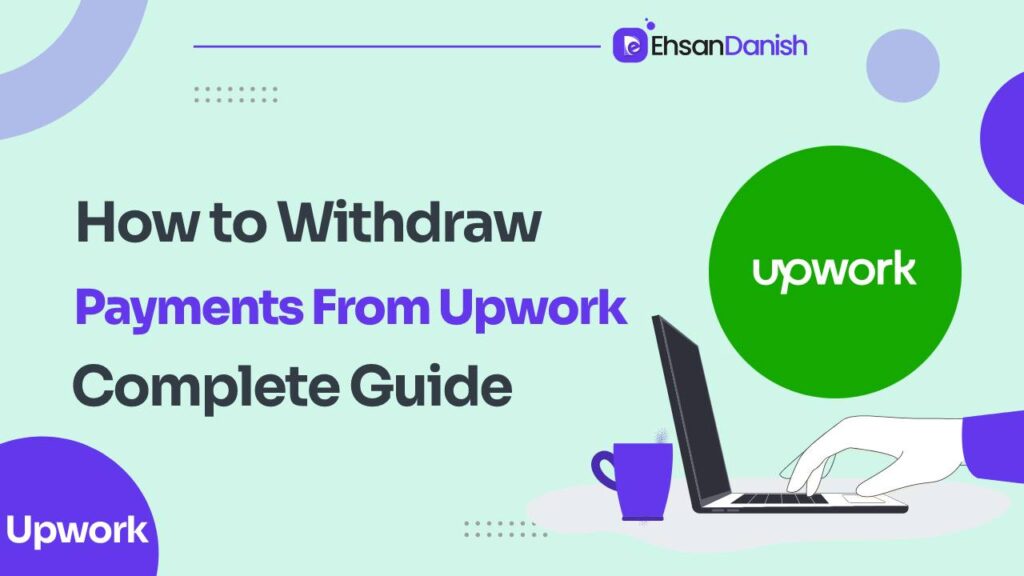 Upwork Payment and Withdrawal Methods