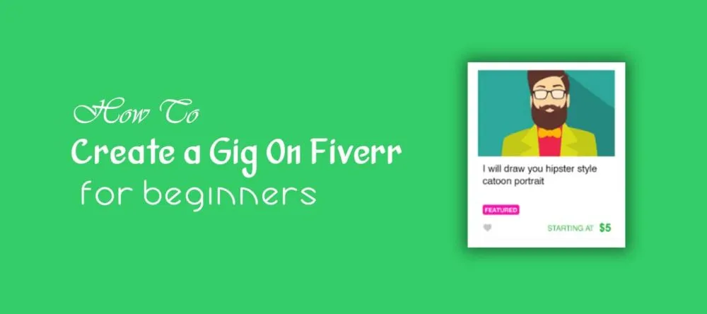  How to Create a Gig on Fiverr