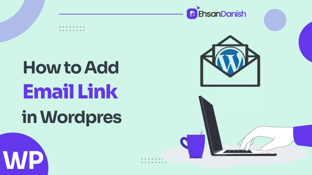 How To Add An Email Link In WordPress