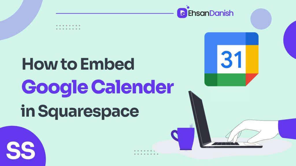 How To Embed Google Calendar In Squarespace