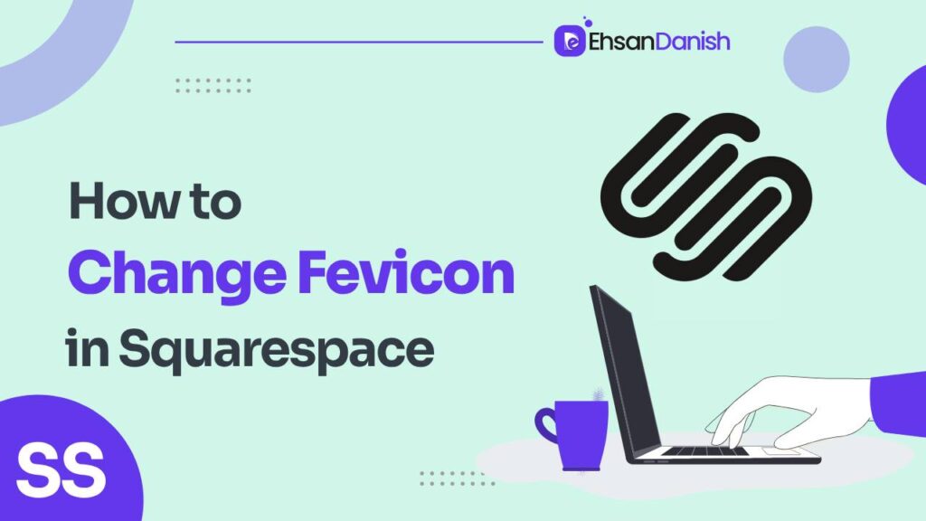 How To Change Favicon On Squarespace