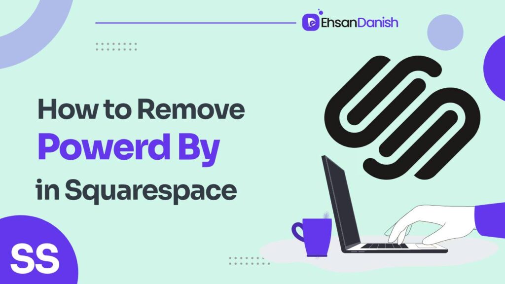 How to Remove Powered by Squarespace