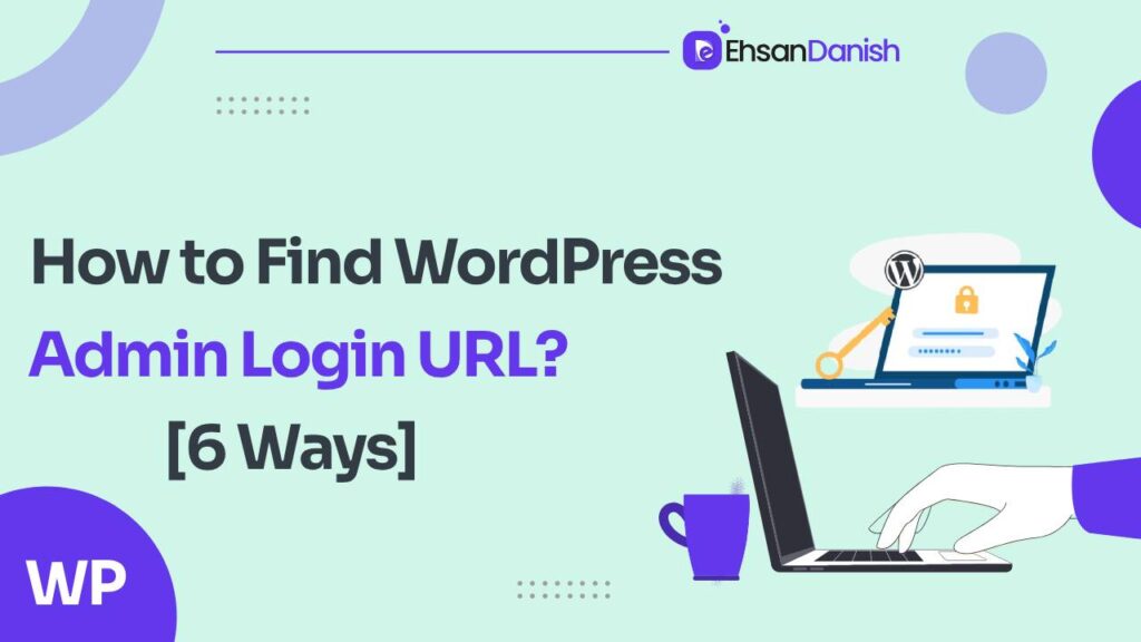 How to Find WordPress Admin Login URL
