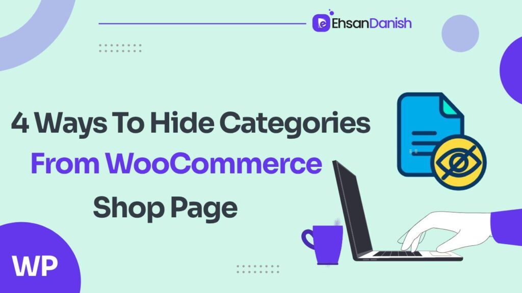 4 Ways to Hide Categories from WooCommerce Shop Page