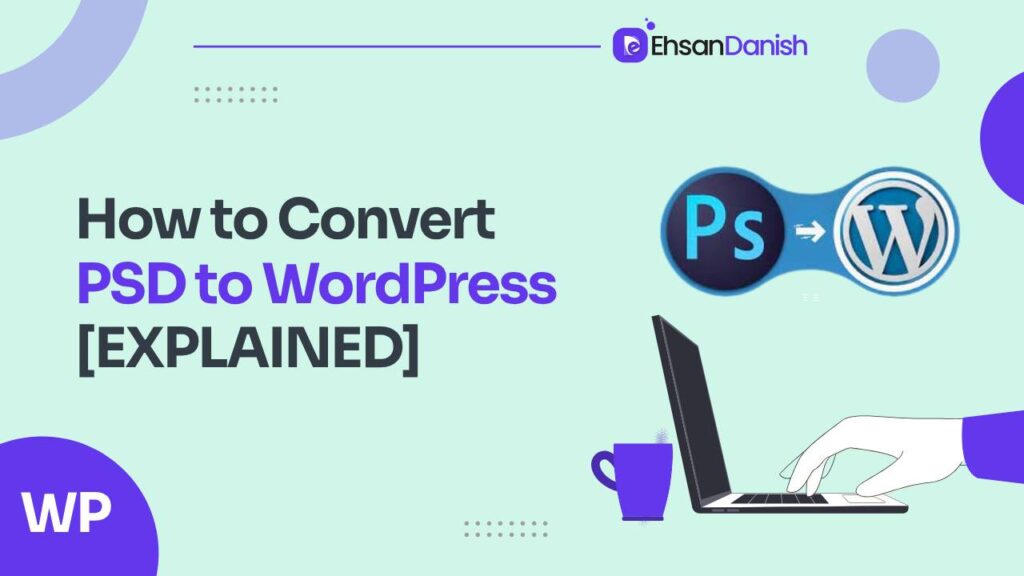 How to convert PSD to WordPress