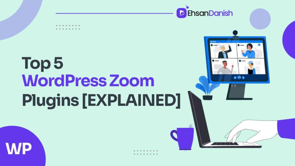 5 Best WordPress Zoom Plugins 2024