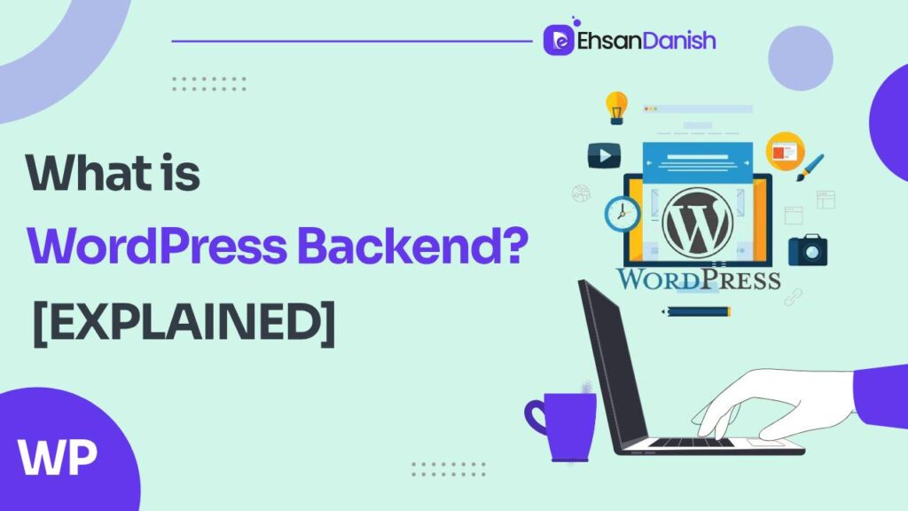 What is WordPress Backend